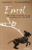 Okładka książki Emil, czyli kiedy szczęśliwe są psy...