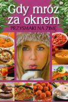 Okładka książki Gdy mróz za oknem Przysmaki na zimę Olimp Media