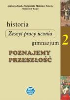 Okładka książki Historia GIM 2 Poznajemy Przeszłość zb. zadań SOP