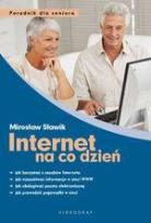 Okładka książki Internet na co dzień. Poradnik dla seniora.