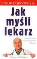 Okładka książki Jak myśli lekarz