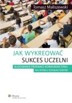 Okładka książki Jak wykreować sukces uczelni