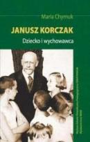 Okładka książki Janusz Korczak. Dziecko i wychowawca