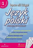 Okładka książki Język polski. Lepsze niż ściąga! 1 LO w.2011