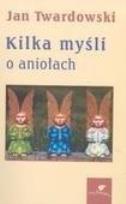 Okładka książki Kilka myśli o aniołach - Twardowski DiKŚW