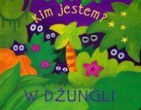Okładka książki Kim Jestem - W Dżungli