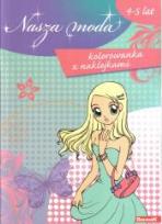 Okładka książki Kolorowanka z naklejkami - Nasza moda
