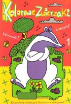 Okładka książki Kolorowe zwierzaki cz. 1