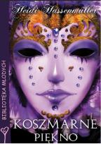 Okładka książki Koszmarne piękno - Heidi Hassenmüller FOKA