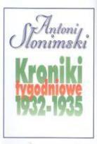 Okładka książki Kroniki Tygodniowe 1932-1935 - Antoni Słonimski