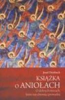 Okładka książki Książka o aniołach - Dirnbeck Josef