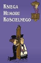 Okładka książki Księga humoru kościelnego  Twoje Wydawnictwo