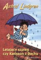 Okładka książki Latający szpieg czy Karlsson z Dachu - NK br