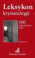Okładka książki Leksykon kryminologii 100 podstawowych pojęć