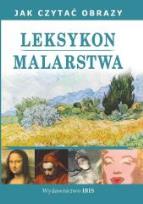Okładka książki Leksykon malarstwa - Jak czytać obrazy