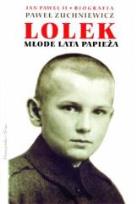 Okładka książki Lolek. Młode lata Papieża. 1920-1940 - Zuchniewicz