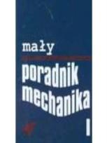 Okładka książki Mały poradnik mechanika T.I/II WNT