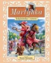 Okładka książki Martynka księżniczka i rycerz