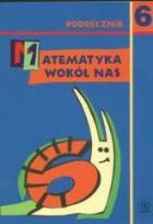Okładka książki Matematyka PODST wokół nas kl. 6 podr (+CD) WSIP
