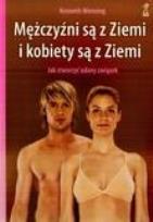 Okładka książki Mężczyźni są z Ziemi i kobiety są z Ziemi.