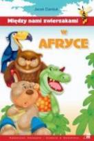 Okładka książki Między nami zwierzakami - w Afryce TW