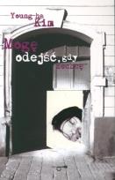 Okładka książki Mogę odejść, gdy zechcę