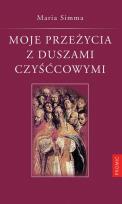 Okładka książki Moje przeżycia z duszami czyśćcowymi