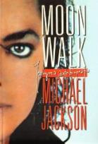 Okładka książki Moon Walk. Jedyna autobiografia M. Jackson