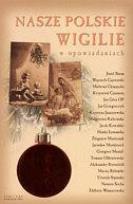 Okładka książki Nasze Polskie Wigilie + CD z kolędami