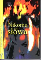 Okładka książki Nikomu ani słowa  FOKA