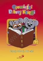 Okładka książki Opowieści Dobrej Księgi. Czytaj, koloruj, baw się!