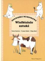 Okładka książki Opowieści Muminkowe - Wielbiciele sztuki