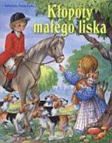 Okładka książki Opowieści o zwierz. Kłopoty małego lisk SIEDMIORÓG