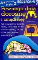 Okładka książki Pewnego dnia dorosnę i zmądrzeje
