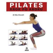Okładka książki Pilates. Krok po kroku AKA