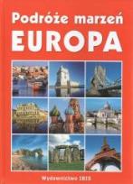 Okładka książki Podróże marzeń - Europa oprawa tw. Ibis