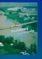 Okładka książki Podstawy gospodarowania wodą SGGW