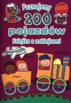 Okładka książki Poznajemy 200 pojazdów. Książka z naklejkami