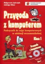 Okładka książki Przygoda z komputerem 1 podr CD GR. 2009 VIDEOGRAF