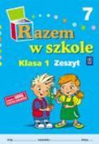 Okładka książki Razem w szkole SP 1 cz. 7 zeszyt WSIP