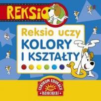 Okładka książki Reksio uczy. Kolory i kształty