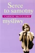 Okładka książki Serce to samotny myśliwy