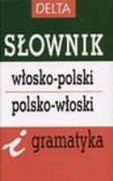 Okładka książki Słownik Włosko-polsko-włoski i gramatyka DELTA