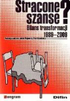 Okładka książki Stracone szanse? Bilans transformacji 1989-2009