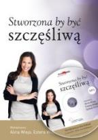 Okładka książki Stworzona by być, szczęśliwą CD MP3 - Audiobook