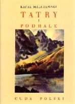 Okładka książki Tatry i Podhale - Rafał Malczewski