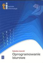Okładka książki Technik informatyk - Oprogramowanie biurowe WSiP