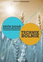 Okładka książki Technik Rolnik - Zbiór zadań do egzaminu HORTPRESS