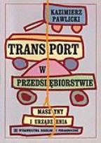 Okładka książki Transport w przedsiębiorstwie  Pawlicki K.   WSiP