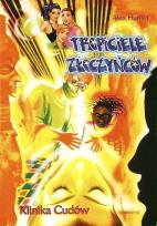 Okładka książki Tropiciele złoczyńców. Klinika cudów SIEDMIORÓG